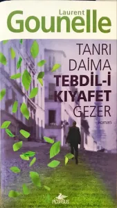 Tanrı Daima Tebdil-i Kıyafet Gezer