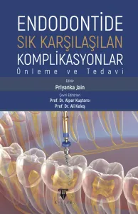 Endodontide Sık Karşılaşılan Komplikasyonlar