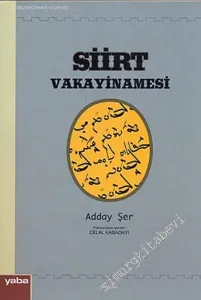 Siirt Vakayinamesi: Doğu Süryani Nasturi Kilisesi Tarihi -         2010