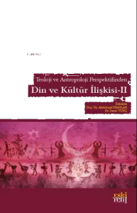 Din ve Kültür İlişkisi 2 - Teoloji ve Antropoloji Perspektifinden