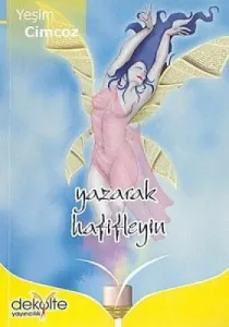 Yazarak Hafifleyin Yazarak Hafifleyin