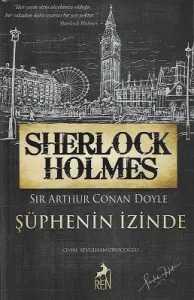 Sherlock Holmes - Şüphenin İzinde - Bütün Hikayeler 3