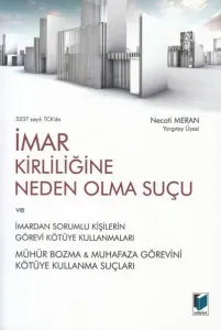 İmar Kirliliğine Neden Olma Suçu