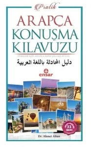 Pratik Arapça Konuşma Kılavuzu; Türkler İçin Pratik Arapça Konuşma Kılavuzu