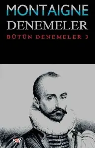 Montaigne Denemeler III