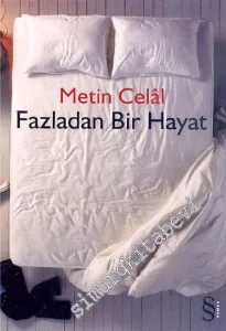Fazladan Bir Hayat -         2010