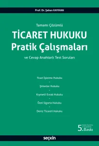 Ticaret Hukuku Pratik Çalışmaları