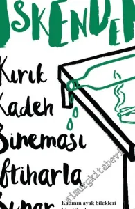 Kırık Kadeh Sineması İftiharla Sunar -         2022