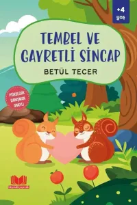 Tembel ve Gayretli Sincap