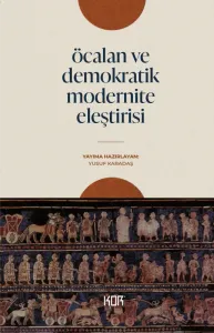 Öcalan ve Demokratik Modernite Eleştirisi