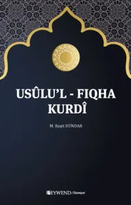 USULU'L FIQHA KURDÎ