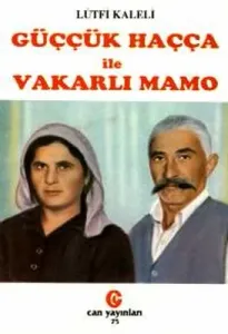 Güççük Haçça ile Vakarlı Mamo, Güççük Haçça ile Vakarlı Mamo,
