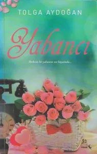 Yabancı (Herkesin Bir Yabancısı Var Hayatında)