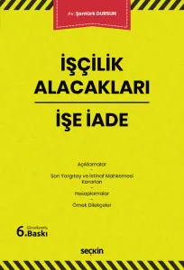 İşçilik Alacakları – İşe İade