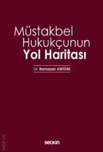 Müstakbel Hukukçunun Yol Haritası