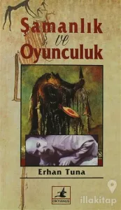 Şamanlık ve Oyunculuk