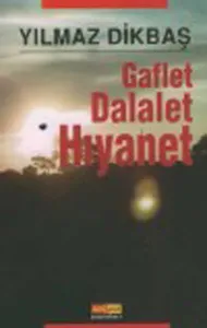 Gaflet Dalalet Hıyanet