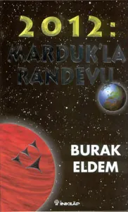 2012: Marduk'la Randevu 2012: Ejderhanın Yılı