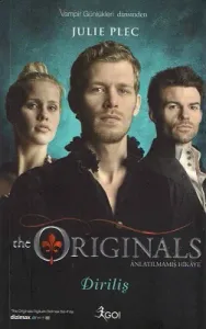 The Originals Anlatılmamış Hikaye - Diriliş