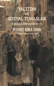 Yalıtım ve Sosyal Temaslar; Sosyoloji Bilimine Giriş 5