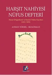 Harşıt Nahiyesi Nüfus Defteri; Harşıt (Doğankent) ve Köyleri Nüfus Kayıtları 1251/1835