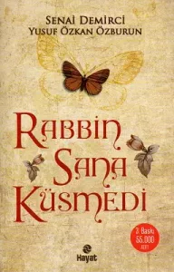 Rabbin Sana Küsmedi