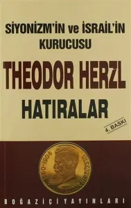 Siyonizm´in Kurucusu Theodor Herzl - Hatıralar