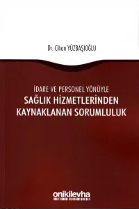 Sağlık Hizmetlerinden Kaynaklanan Sorumluluk
