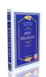 Dini Bilgiler | Her Müslümanın Bilmesi Gereken - İnce Kapak