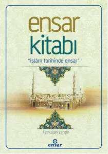 Ensar Kitabı; İslâm Tarihinde Ensar