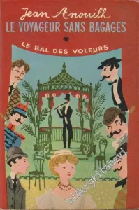 Le Voyageur sans Bagages / Le Bal des Voleurs -