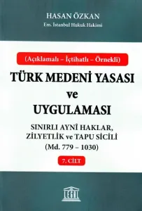 Sınırlı Ayni Haklar, Zilyetlik ve Tapu Sicili (Madde 779 - 1030)