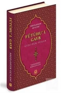 Fütuhu'l Gayb;Gizliden Sesler (Ciltli)