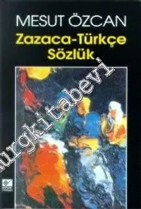 Zazaca Türkçe Sözlük -