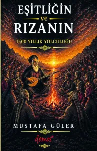 Eşitliğin ve Rızanın 1500 Yıllık Yolculuğu