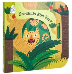 Ormanda Kim Var ?