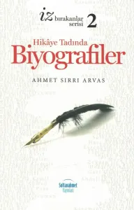 Hikaye Tadında Biyografiler 2