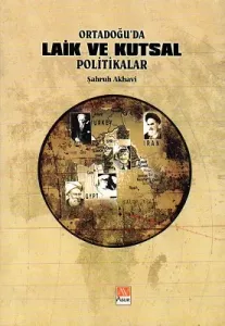 Ortadoğu'da Laik ve Kutsal Politikalar
