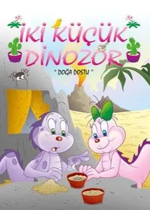Doğa Dostu-İki Küçük Dinozor