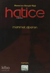 Havva'nın Gerçek Yüzü Hatice