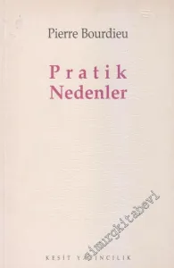 Pratik Nedenler: Eylem Kuramı Üzerine -        1995