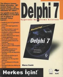 Delphi 7 Uygulama Geliştirme Kılavuzu