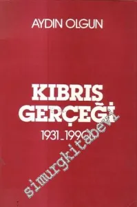 Kıbrıs Gerçeği 1931 - 1990 -