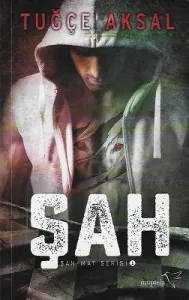 Şah - Şah Mat Serisi 1. Kitap