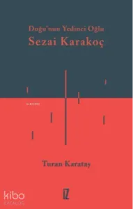 Doğunun Yedinci Oğlu Sezai Karakoç