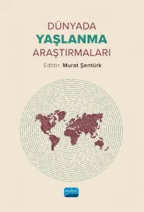 Dünyada Yaşlanma Araştırmaları