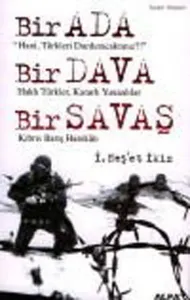 Bir Ada Bir Dava Bir Savaş; Kıbrıs Barış Harekâtı