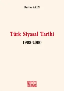 Türk Siyasal Tarihi 1908-2000