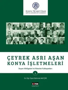Çeyrek Asrı Aşan Konya İşletmeleri-1 (Ciltli)