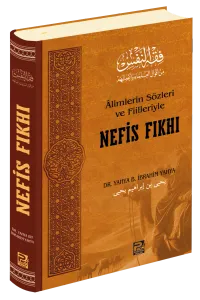 Âlimlerin Sözleri ve Fiilleriyle Nefis Fıkhı
